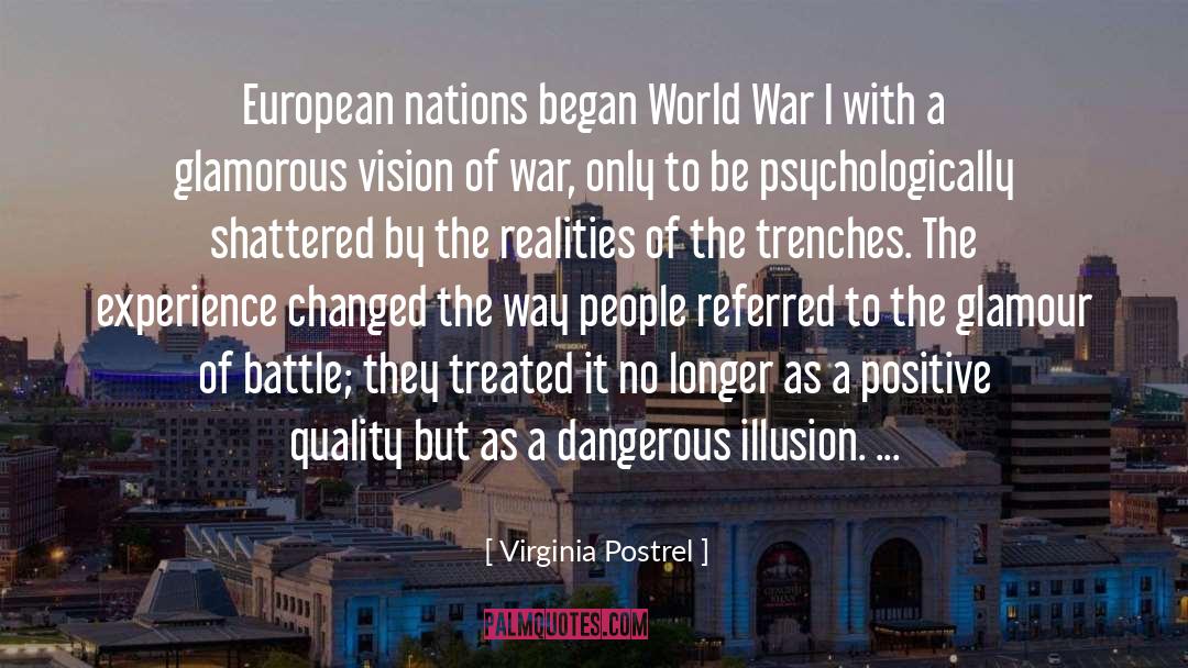 Virginia Postrel Quotes: European nations began World War
