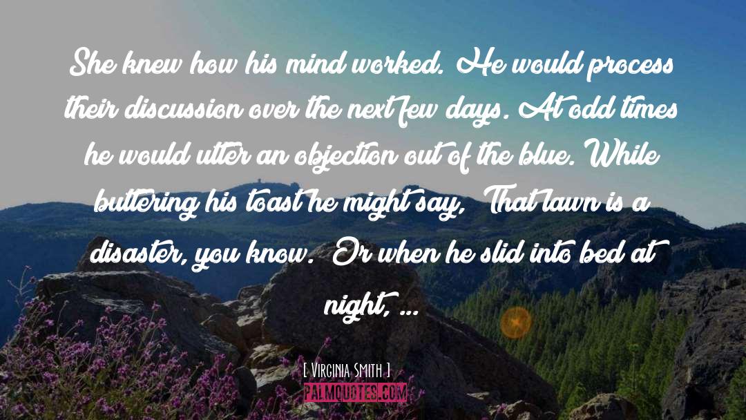 Virginia Smith Quotes: She knew how his mind