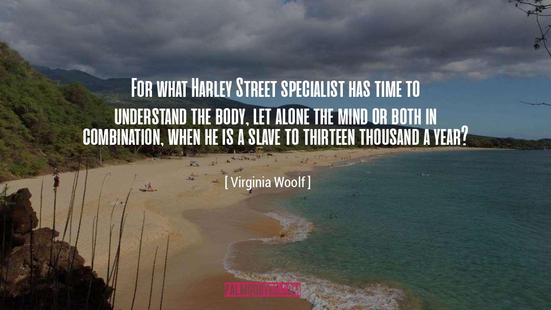 Virginia Woolf Quotes: For what Harley Street specialist