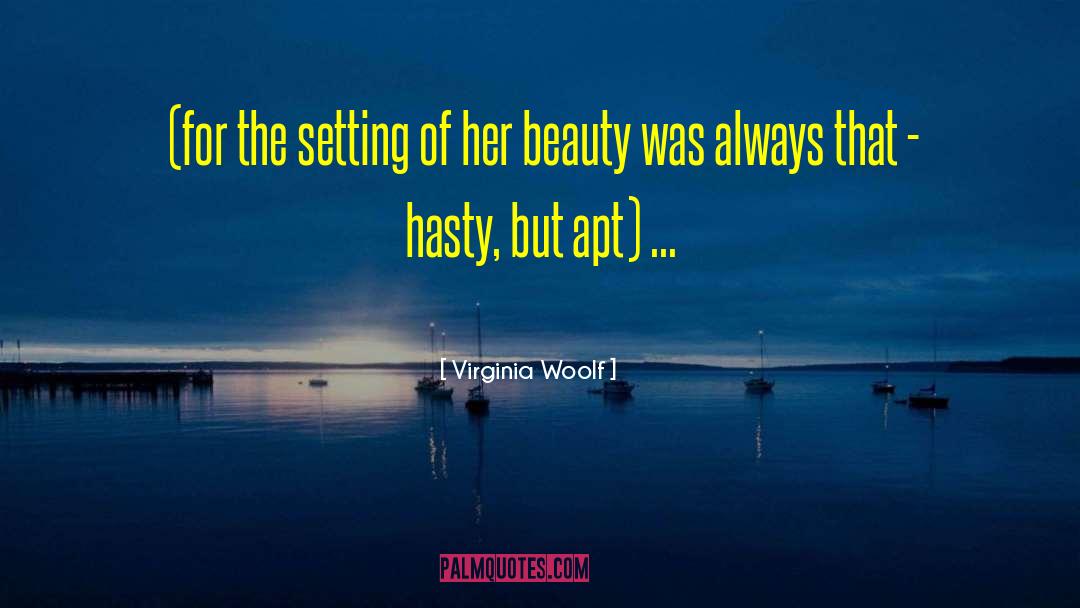 Virginia Woolf Quotes: (for the setting of her