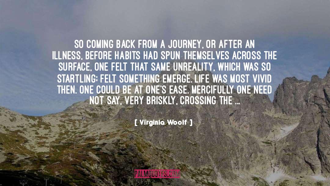 Virginia Woolf Quotes: So coming back from a