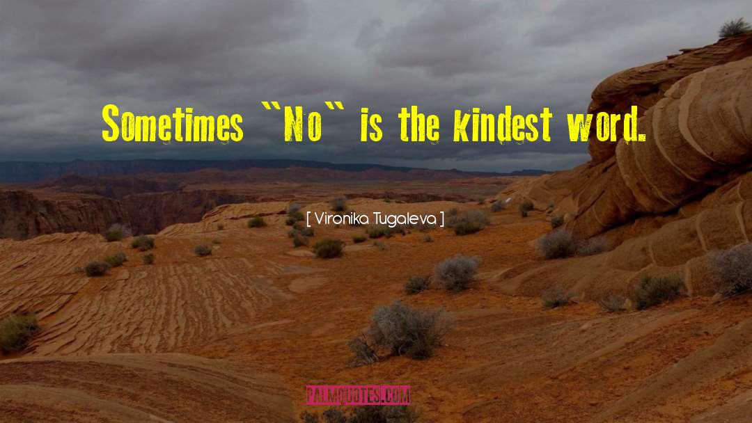 Vironika Tugaleva Quotes: Sometimes 