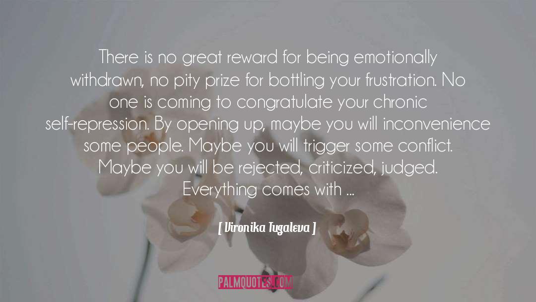 Vironika Tugaleva Quotes: There is no great reward