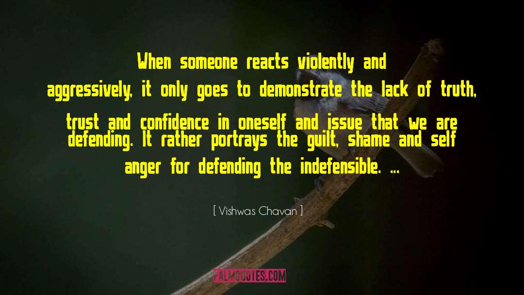 Vishwas Chavan Quotes: When someone reacts violently and