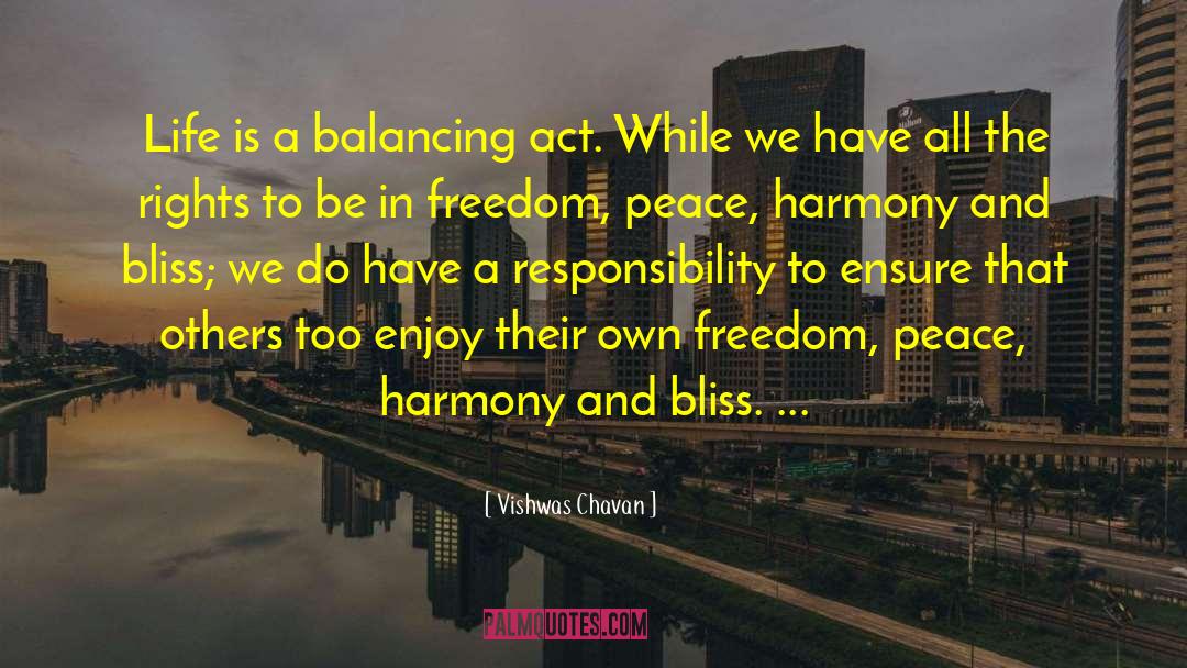 Vishwas Chavan Quotes: Life is a balancing act.