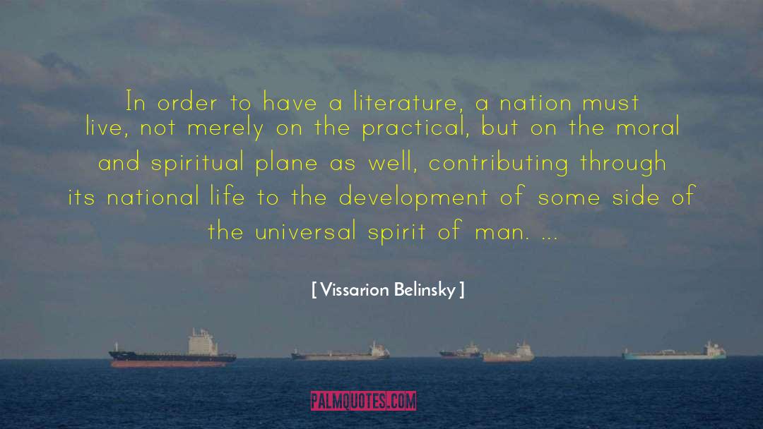Vissarion Belinsky Quotes: In order to have a