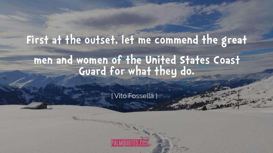Vito Fossella Quotes: First at the outset, let