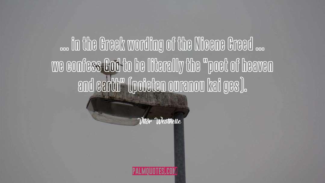 Vitor Westhelle Quotes: ... in the Greek wording