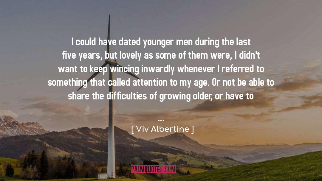 Viv Albertine Quotes: I could have dated younger