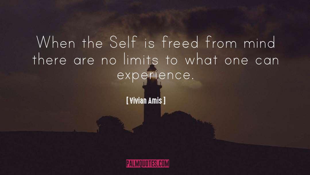 Vivian Amis Quotes: When the Self is freed