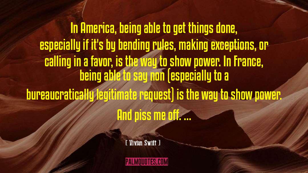 Vivian Swift Quotes: In America, being able to