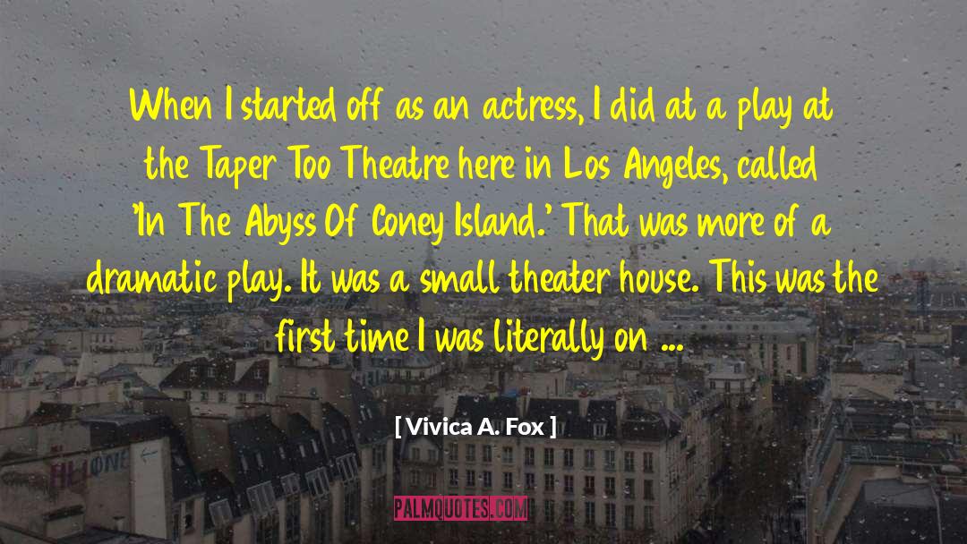 Vivica A. Fox Quotes: When I started off as