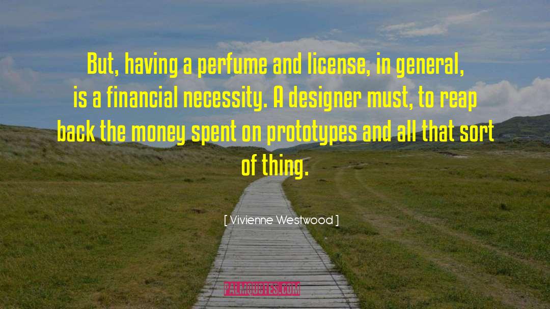 Vivienne Westwood Quotes: But, having a perfume and