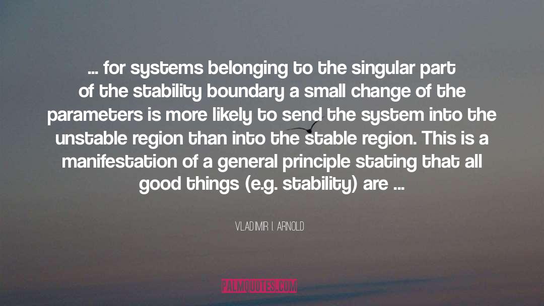 Vladimir I. Arnold Quotes: ... for systems belonging to