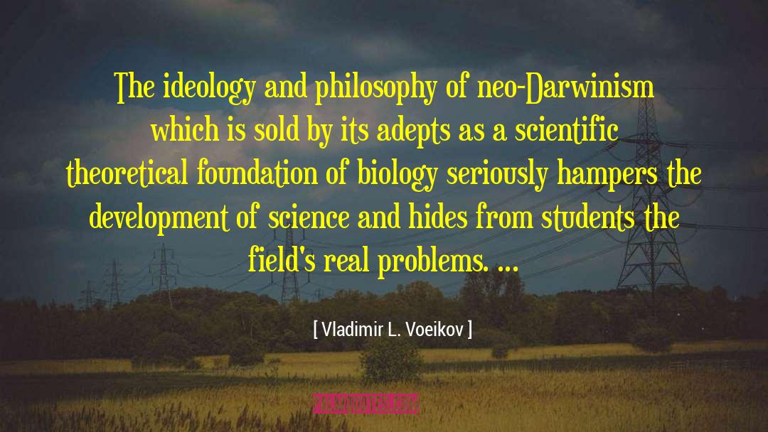 Vladimir L. Voeikov Quotes: The ideology and philosophy of