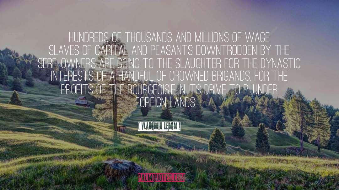 Vladimir Lenin Quotes: Hundreds of thousands and millions