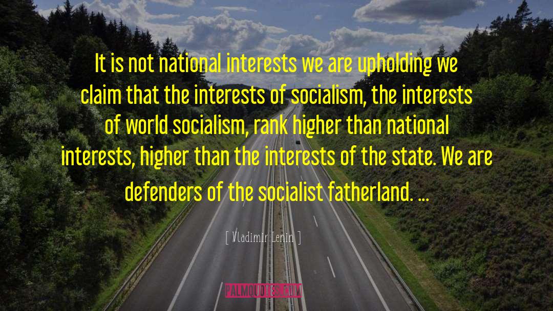 Vladimir Lenin Quotes: It is not national interests