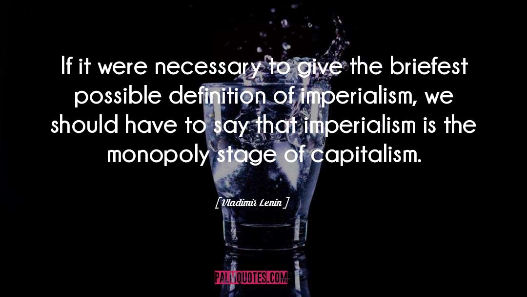 Vladimir Lenin Quotes: If it were necessary to