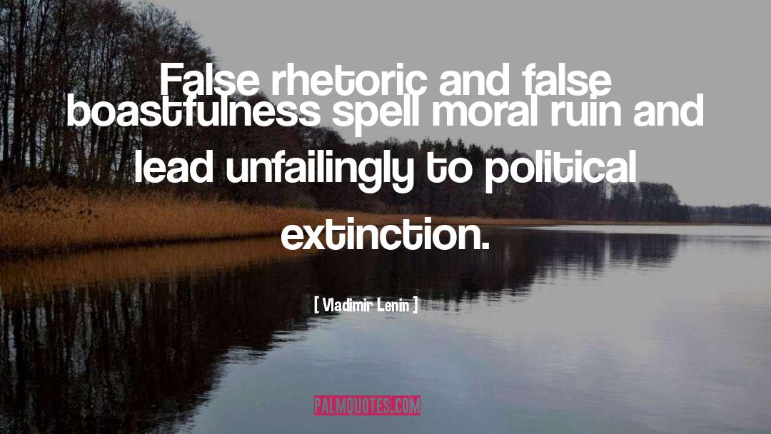 Vladimir Lenin Quotes: False rhetoric and false boastfulness