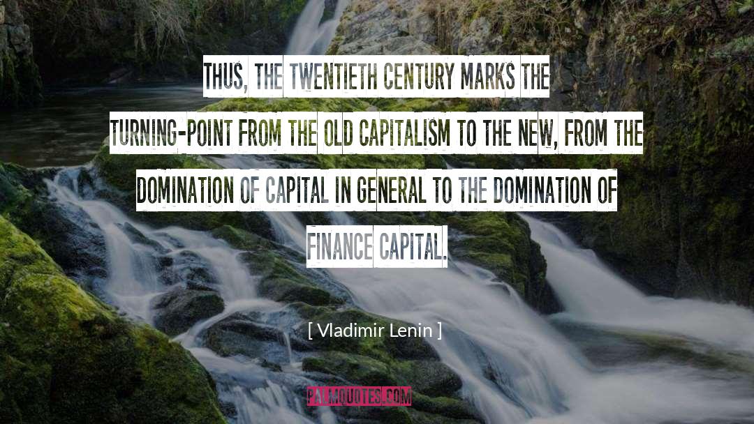 Vladimir Lenin Quotes: Thus, the twentieth century marks