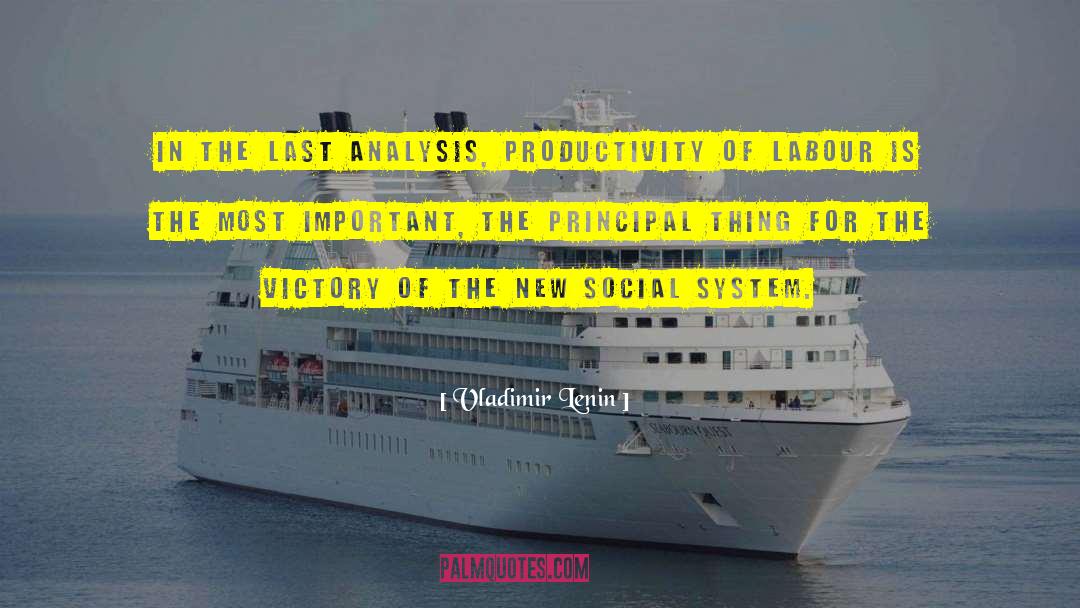 Vladimir Lenin Quotes: In the last analysis, productivity