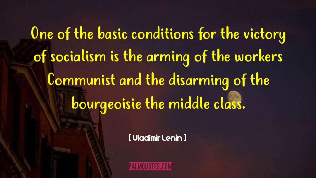 Vladimir Lenin Quotes: One of the basic conditions