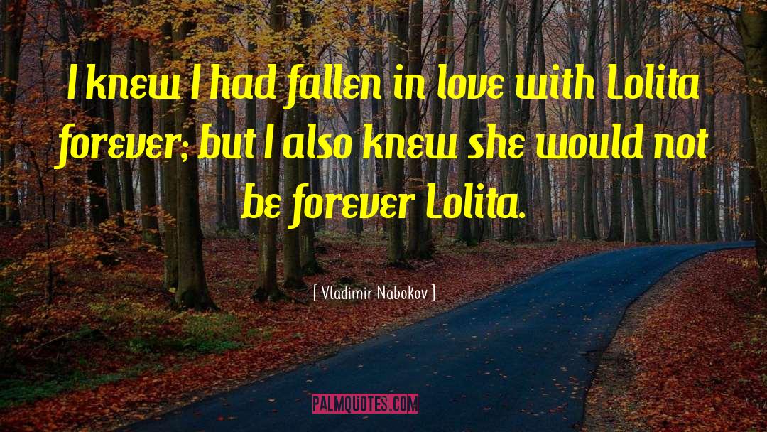Vladimir Nabokov Quotes: I knew I had fallen