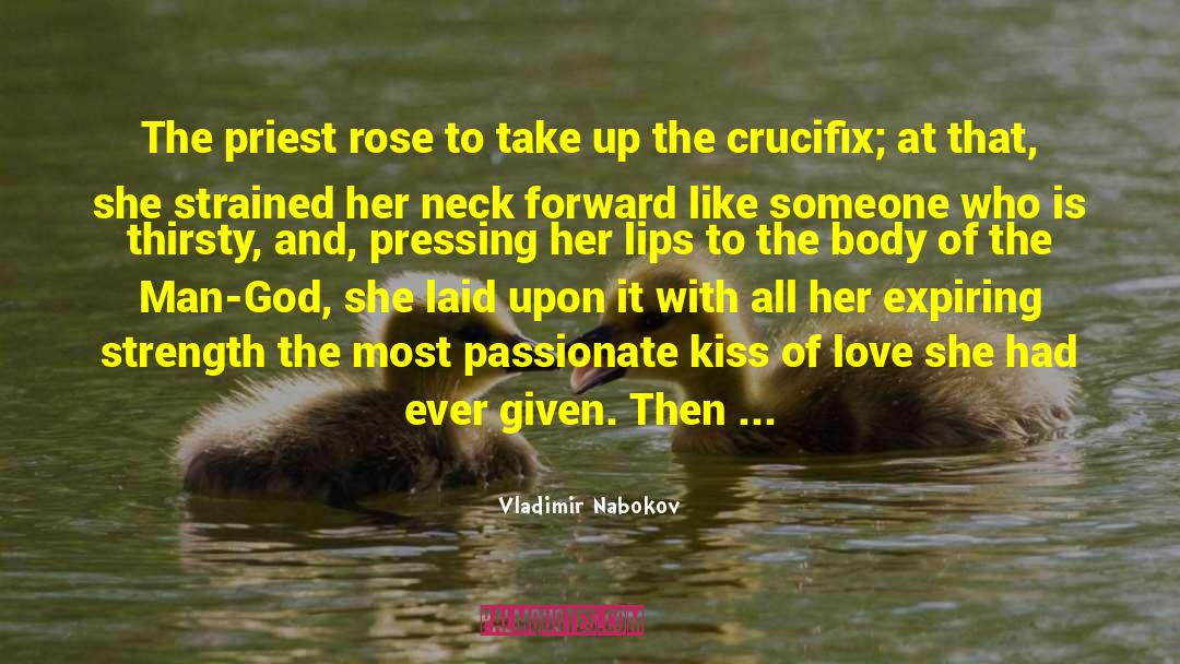 Vladimir Nabokov Quotes: The priest rose to take