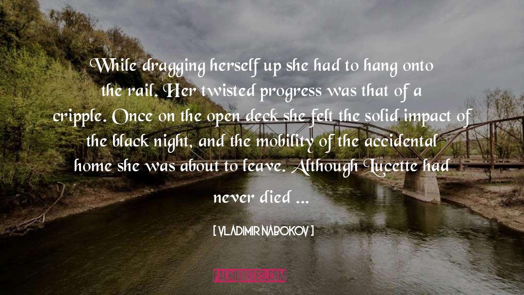 Vladimir Nabokov Quotes: While dragging herself up she