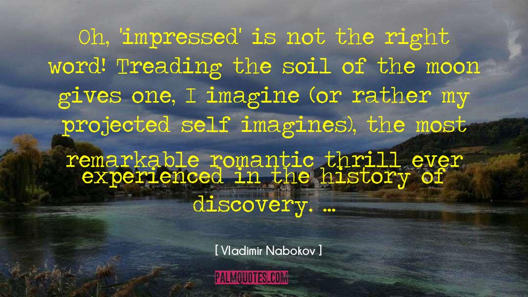 Vladimir Nabokov Quotes: Oh, 'impressed' is not the