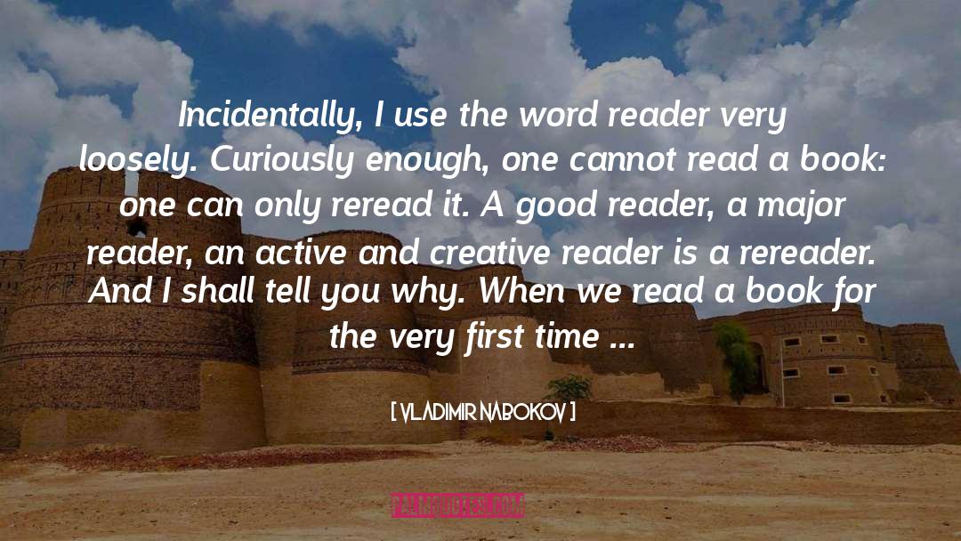 Vladimir Nabokov Quotes: Incidentally, I use the word