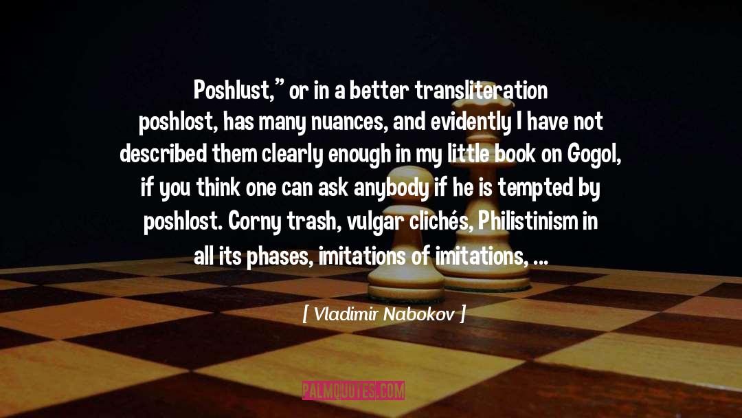 Vladimir Nabokov Quotes: Poshlust,