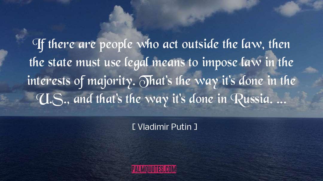 Vladimir Putin Quotes: If there are people who