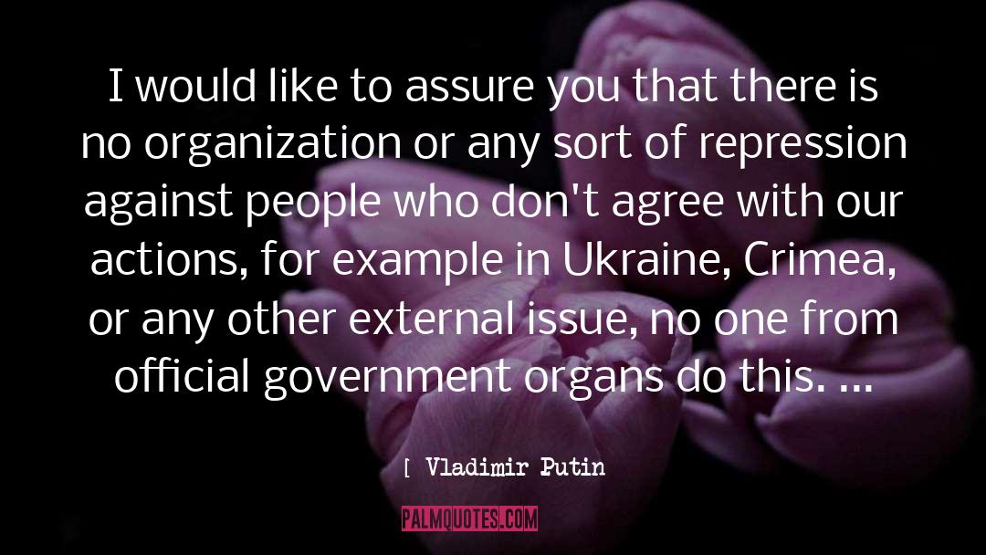 Vladimir Putin Quotes: I would like to assure