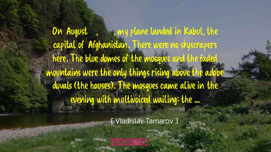 Vladislav Tamarov Quotes: On August 10, 1984, my