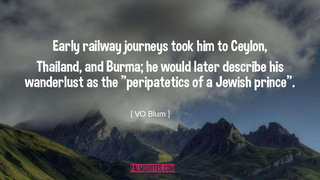 VO Blum Quotes: Early railway journeys took him