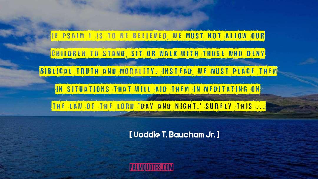 Voddie T. Baucham Jr. Quotes: If Psalm 1 is to