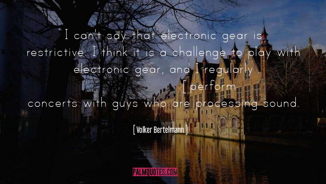 Volker Bertelmann Quotes: I can't say that electronic