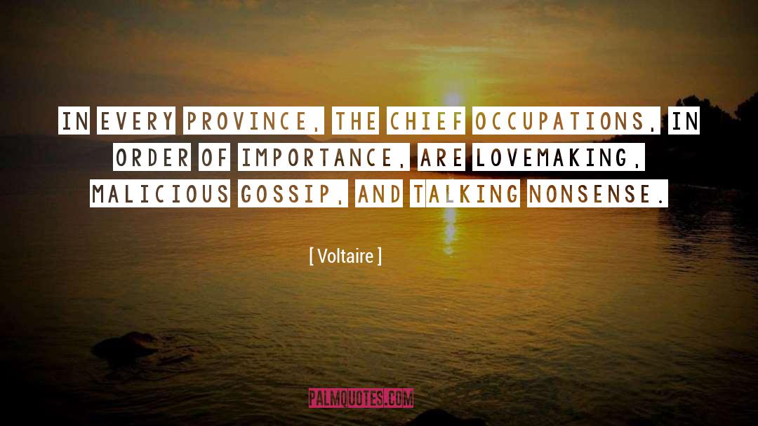 Voltaire Quotes: In every province, the chief
