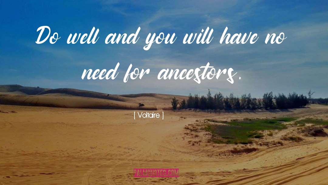 Voltaire Quotes: Do well and you will