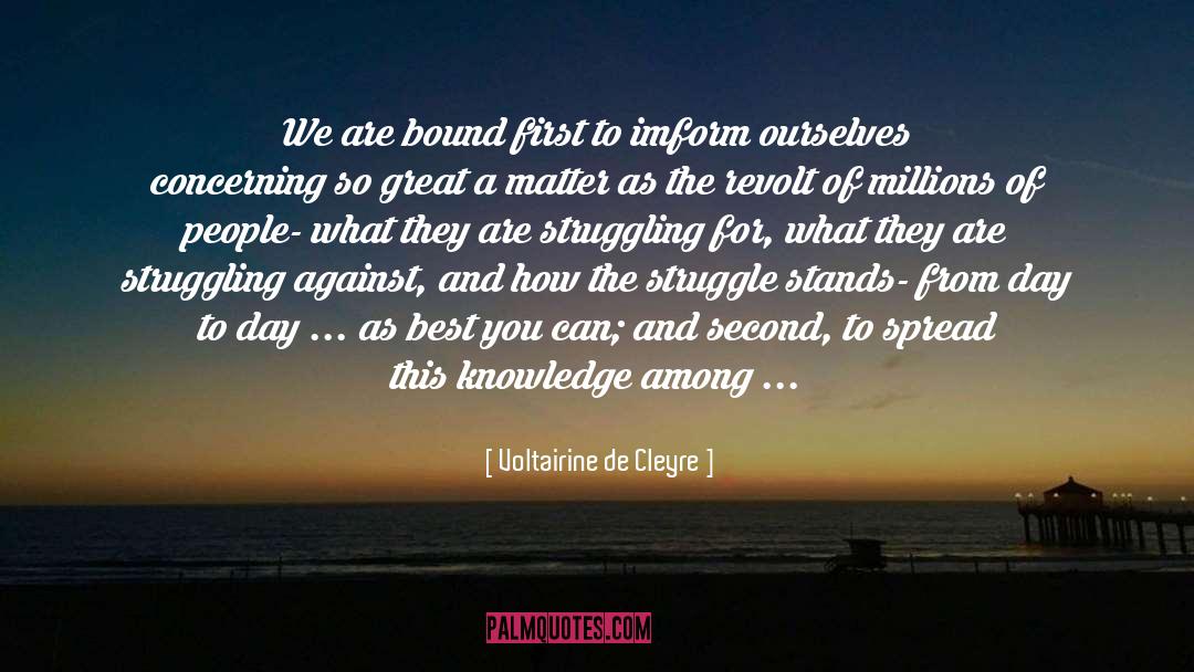 Voltairine De Cleyre Quotes: We are bound first to