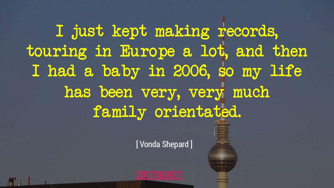 Vonda Shepard Quotes: I just kept making records,