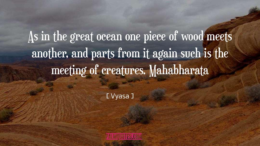 Vyasa Quotes: As in the great ocean