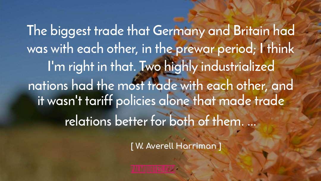 W. Averell Harriman Quotes: The biggest trade that Germany