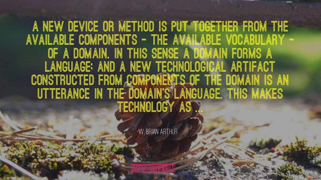 W. Brian Arthur Quotes: A new device or method