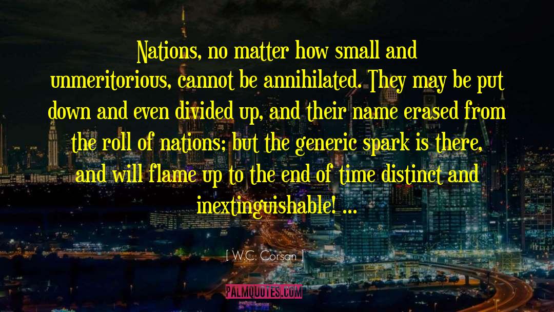 W.C. Corsan Quotes: Nations, no matter how small