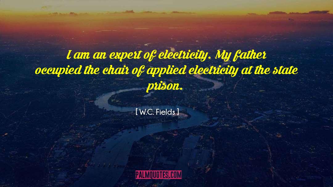 W.C. Fields Quotes: I am an expert of