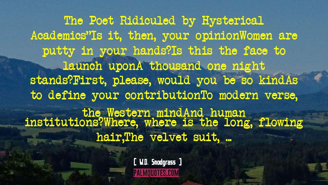 W.D. Snodgrass Quotes: The Poet Ridiculed by Hysterical