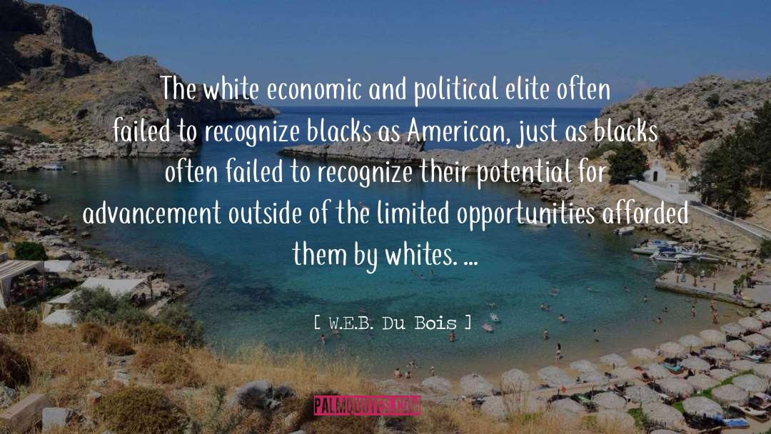 W.E.B. Du Bois Quotes: The white economic and political