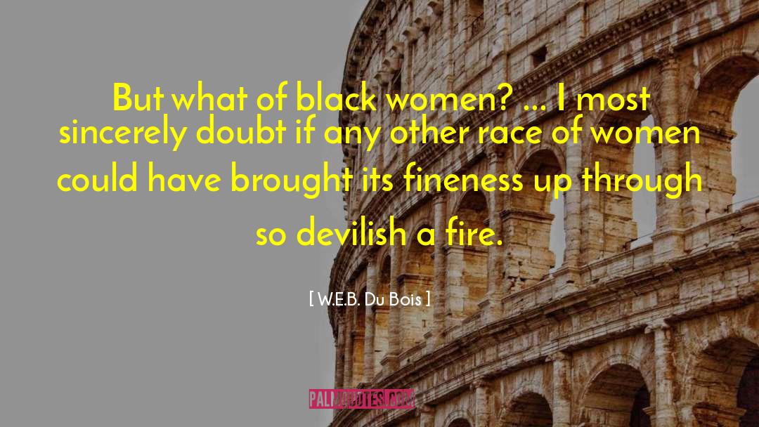 W.E.B. Du Bois Quotes: But what of black women?